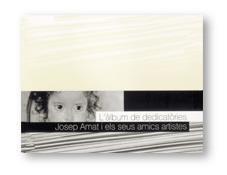 ÀLBUM DE DEDICATÒRIES, L'. JOSEP AMAT I ELS SEUS AMICS ARTISTES | 9788439356226 | MARTINELL CALLICÓ, CARME