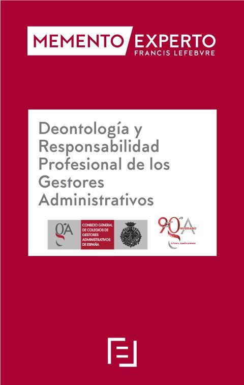 DEONTOLOGIA Y RESPONSABILIDAD PROFESIONAL DE LOS GESTORES ADMINISTRATIVOS | 9788419896414 | LEFEBVRE