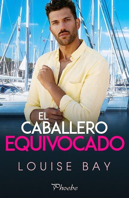 CABALLERO EQUIVOCADO, EL | 9788419301062 | BAY, LOUISE