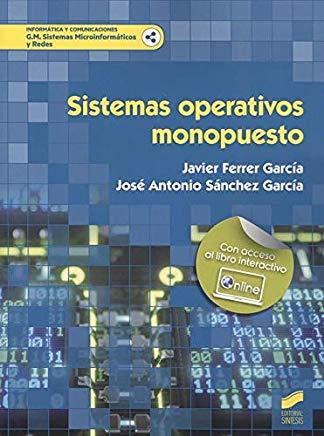 SISTEMAS OPERATIVOS MONOPUESTO | 9788491713777 | FERRER GARCÍA, JAVIER/SÁNCHEZ GARCÍA, JOSÉ ANTONIO