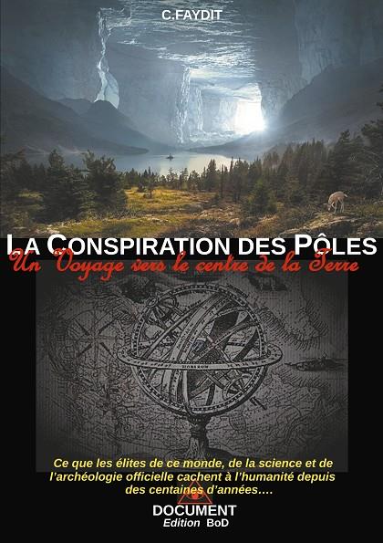 CONSPIRATION DES PÔLES, LA | 9782322207732 | FAYDIT, C.