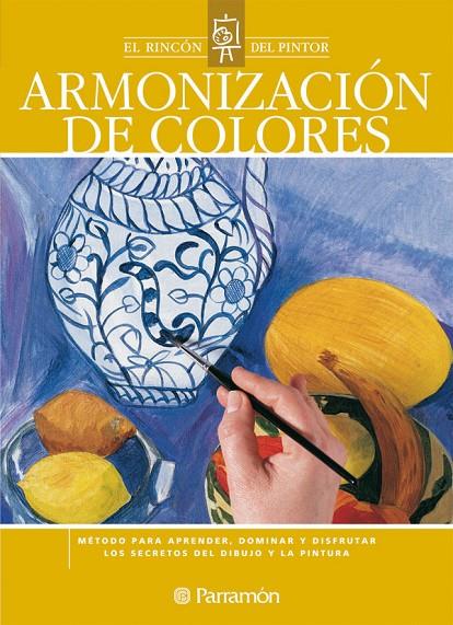 RINCON DEL PINTOR ARMONIZACION DE COLORES, EL | 9788434226630 | SANMIGUEL, DAVID