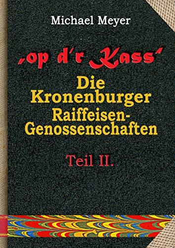 OP DR KASS - DIE KRONENBURGER RAIFFEISEN-GENOSSENS | 9783750426351 | MEYER, MICHAEL