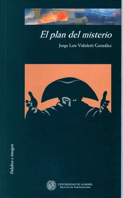 PLAN DEL MISTERIO, EL | 9788482406350 | VIDOLETTI GONZÁLEZ, JORGE LUIS