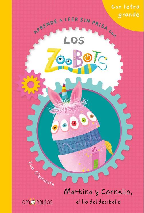 ZOOBOTS 06, LOS. MARTINA Y CORNELIO, EL LÍO DEL DECIBELIO | 9788412933550 | CLEMENTE, EVA