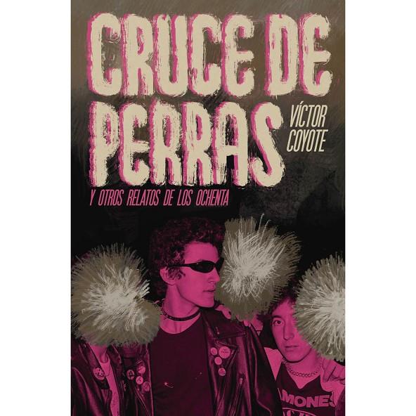 CRUCE DE PERRAS | 9788412968279 | COYOTE, VICTOR