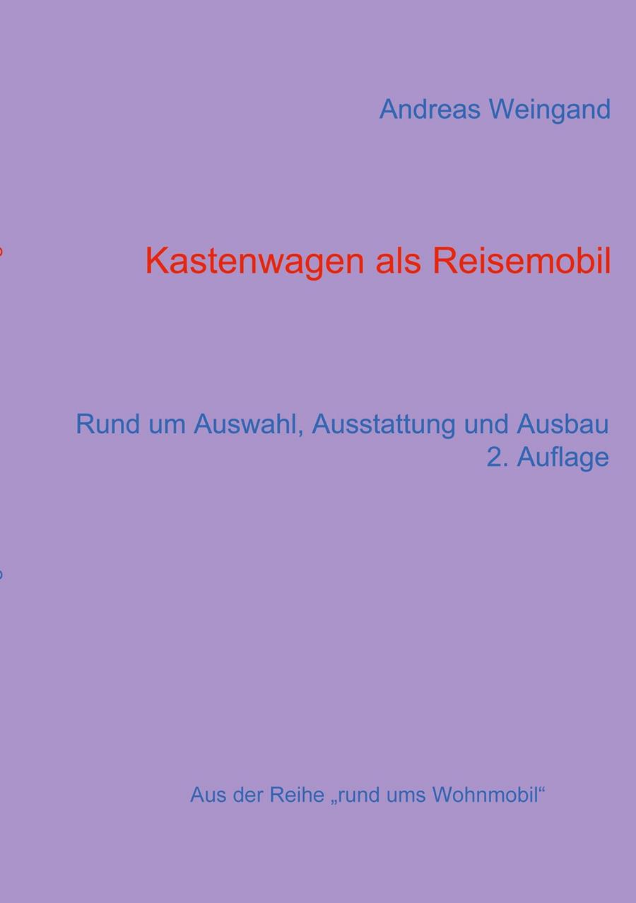 KASTENWAGEN ALS REISEMOBIL | 9783735787101 | WEINGAND, ANDREAS