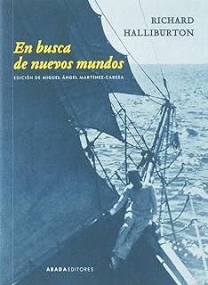 EN BUSCA DE NUEVOS MUNDOS | 9788417301309 | HALLIBURTON, RICHARD