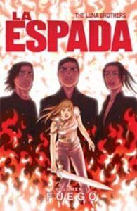 ESPADA VOL. 1, LA : FUEGO | 9788415225768 | HERMANOS LUNA
