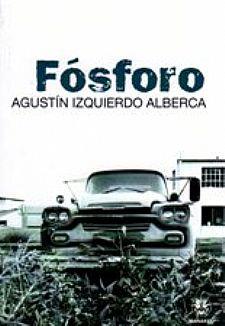 FOSFORO | 9788498272376 | IZQUIERDO ALBERCA, AGUSTIN