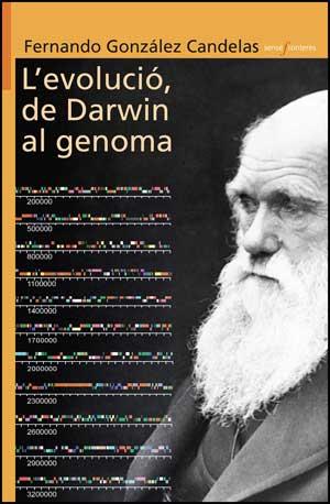 EVOLUCIÓ, DE DARWIN AL GENOMA, L' | 9788437074634 | GONZÁLEZ CANDELAS, FERNANDO