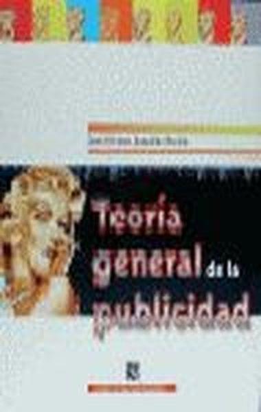 TEORÍA GENERAL DE LA PUBLICIDAD | 9788437504179 | GONZÁLEZ MARTÍN, JUAN ANTONIO
