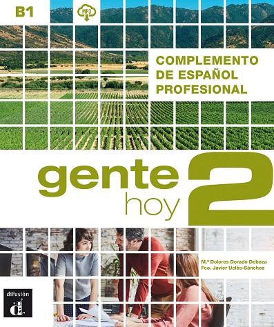 GENTE HOY 2 COMPLEMENTO PROFESIONAL | 9788417260736 | DORADO DEBEZA, Mª DOLORES/MÁRQUEZ SÁNCHEZ, CALÍOPE DAFNE/RAMOS GÓMEZ, ESTHER/UCLÉS SÁNCHEZ, FRANCISC