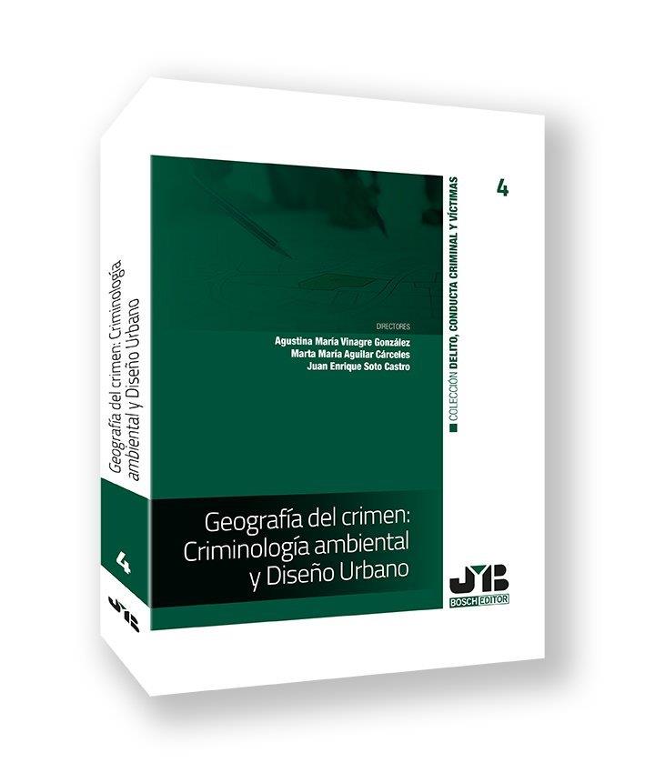 GEOGRAFIA DEL CRIMEN : CRIMINOLOGIA AMBIENTAL Y DISEÑO URBANO | 9791388084102 | AGUILAR CARCELES, MARTA