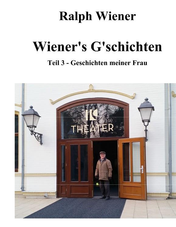 WIENER'S G'SCHICHTEN TEIL 3 | 9783751906739 | WIENER, RALPH