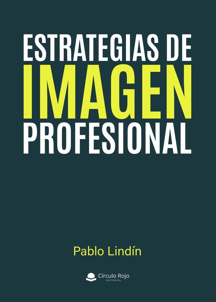 ESTRATEGIAS DE IMAGEN PROFESIONAL | 9788410978225 | LINDÍN, PABLO