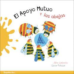 APOYO MUTUO Y LAS ABEJAS, EL | 9788412834222 | PEDROSA, ELENA