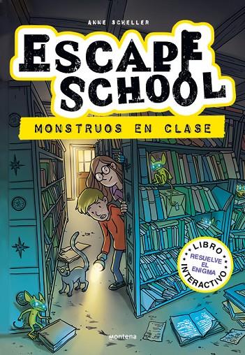 ESCAPE SCHOOL 02. MONSTRUOS EN CLASE | 9788418798153 | SCHELLER, ANNE