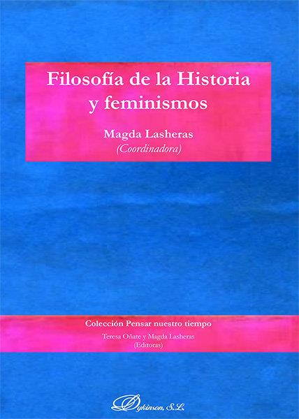 FILOSOFIA DE LA HISTORIA Y FEMINISMOS | 9788413248042 | LASHERAS ARAUJO, MAGDA