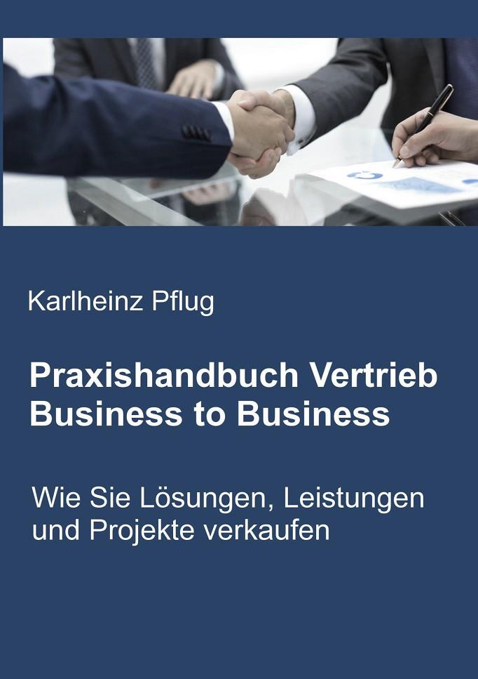 PRAXISHANDBUCH VERTRIEB BUSINESS TO BUSINESS | 9783748191858 | PFLUG, KARLHEINZ