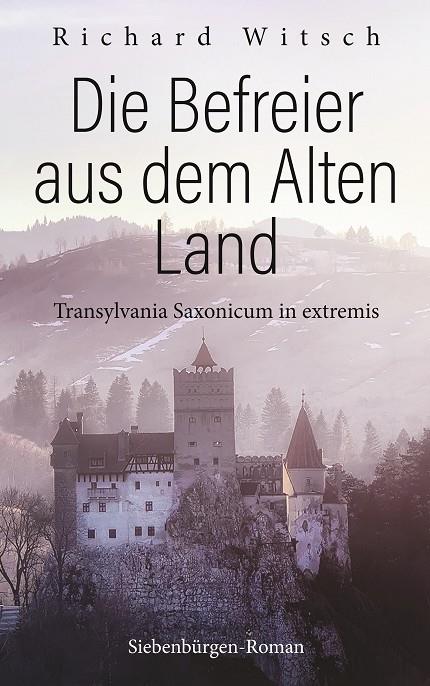 DIE BEFREIER AUS DEM ALTEN LAND | 9783749400348 | WITSCH, RICHARD