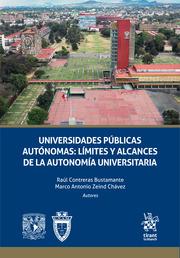 UNIVERSIDADES PÚBLICAS AUTÓNOMAS : LÍMITES Y ALCANCES DE LA AUTONOMÍA UNIVERSITARIA | 9788419286420 | CONTRERAS BUSTAMANTE, RAÚL / ZEIND CHÁVEZ, MARCO ANTONIO