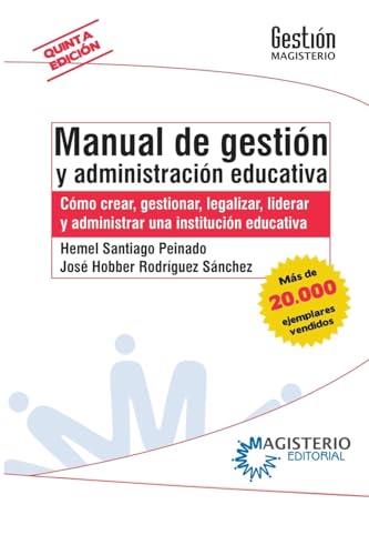MANUAL DE GESTIÓN Y ADMINISTRACIÓN EDUCATIVA | 9789582010836 | HOBBER RODRÍGUEZ, JOSÉ