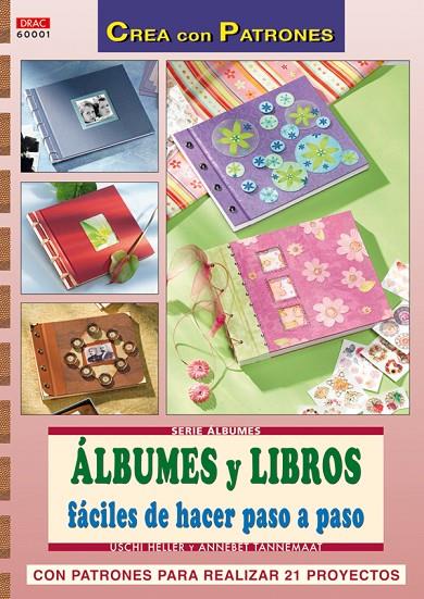 SERIE ALBUMES Nº1. ALBUMES Y LIBROS FACILES DE HACER PASO A PASO | 9788496777965 | HELLER, USCHI