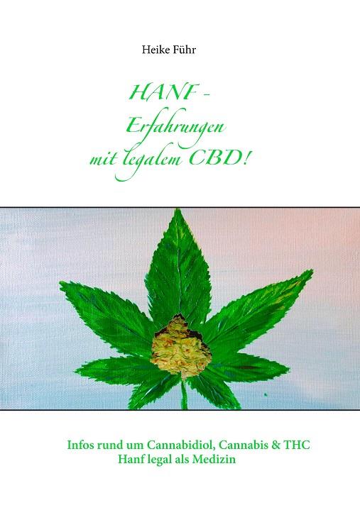 HANF - ERFAHRUNGEN MIT CBD! | 9783752817270 | FUHR, HEIKE