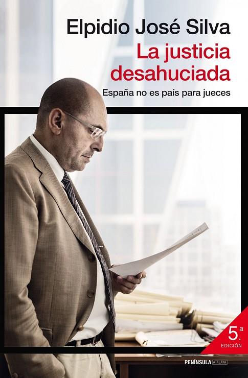 JUSTICIA DESAHUCIADA, LA | 9788499422831 | JOSÉ SILVA, ELPIDIO