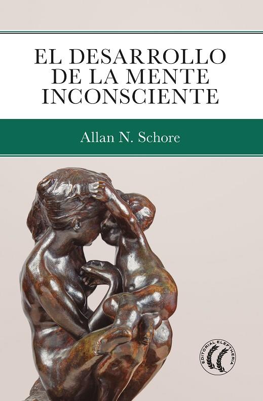 DESARROLLO DE LA MENTE INCONSCIENTE, EL | 9788412475241 | SCHORE, ALLAN N.