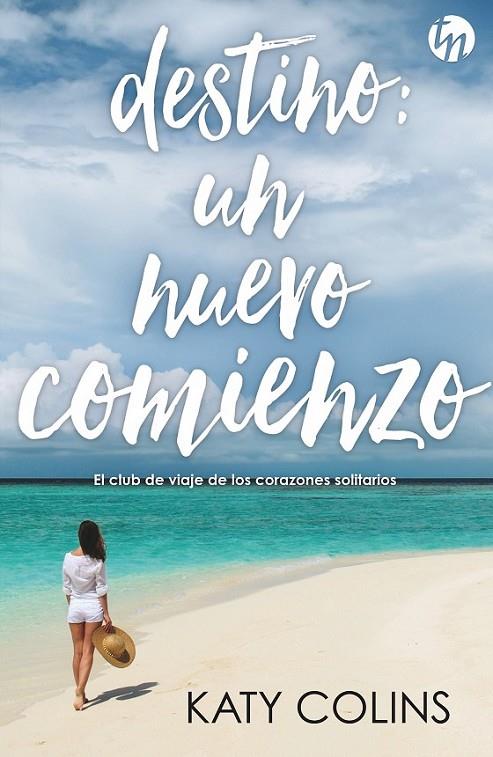 DESTINO : UN NUEVO COMIENZO | 9788468785134 | COLINS, KATY