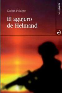 AGUJERO DE HELMAND, EL | 9788496675605 | FIDALGO, CARLOS
