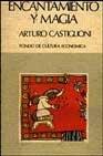 ENCANTAMIENTO Y MAGIA | 9789681607487 | CASTIGLIONI, ARTURO