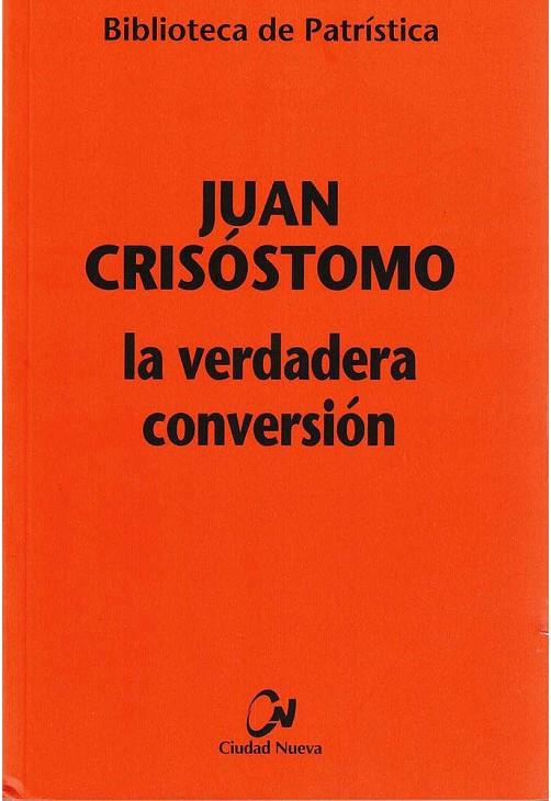 VERDADERA CONVERSION, LA | 9788497155700 | CRISOSTOMO, JUAN