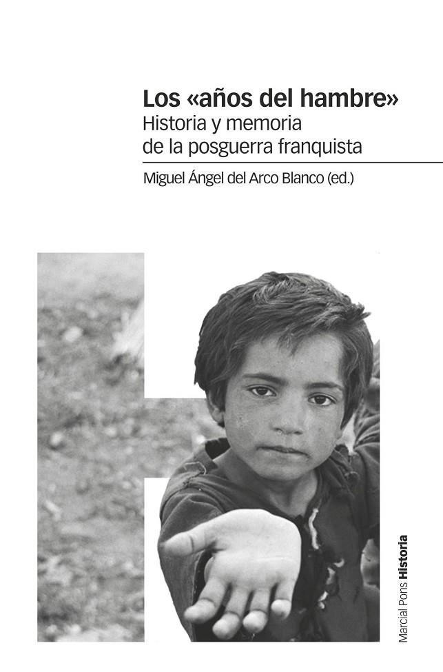 AÑOS DEL HAMBRE, LOS | 9788417945053 | DEL ARCO BLANCO, MIGUEL ÁNGEL