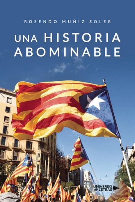HISTORIA ABOMINABLE, UNA | 9788418385759 | MUÑIZ SOLER, ROSENDO