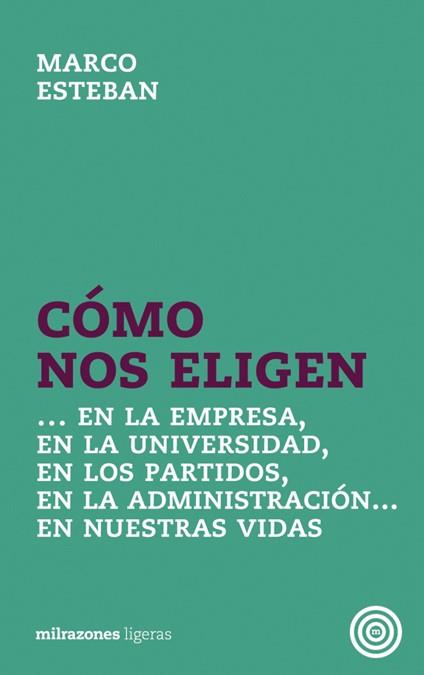 CÓMO NOS ELIGEN | 9788493755225 | ESTEBAN, MARCO
