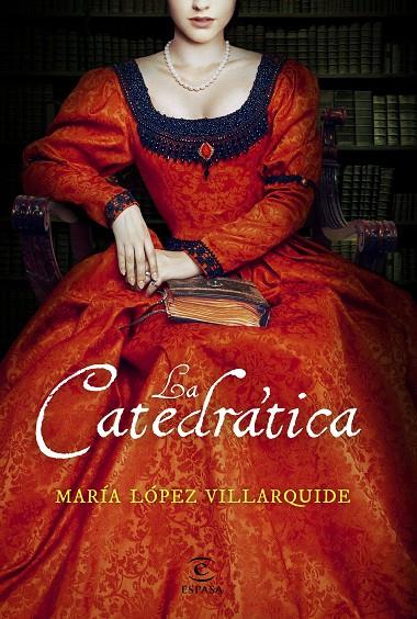 CATEDRÁTICA, LA | 9788467050523 | LÓPEZ VILLARQUIDE, MARÍA