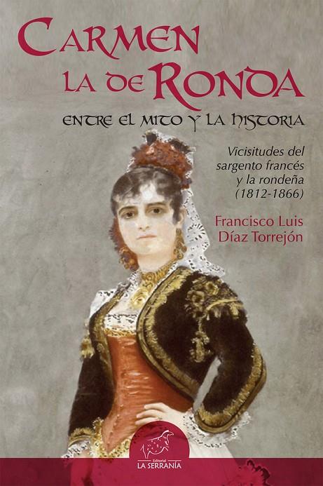 CARMEN LA DE RONDA | 9788415588221 | DÍAZ TORREJÓN, FRANCISCO LUIS