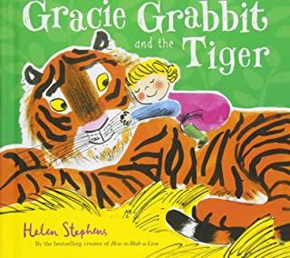 GRACIE GRABBIT AND THE TIGER | 9781407178912 | STEPHENS, HELEN