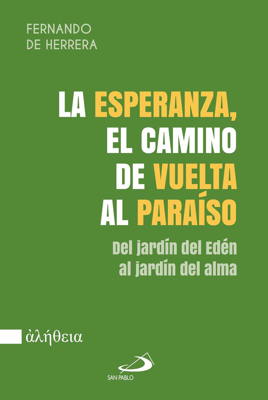 ESPERANZA, EL CAMINO DE VUELTA AL PARAÍSO, LA | 9788428575164 | DE HERRERA, FERNANDO