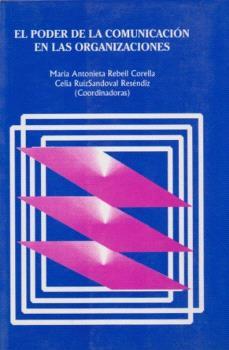 PODER DE LA COMUNICACIÓN EN LAS ORGANIZACIÓNES | 9789688566121 | REBEIL CORELLA, MARIA ANTONIETA