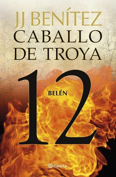 BELÉN (CABALLO DE TROYA 12) | 9788408263456 | BENÍTEZ, J. J.