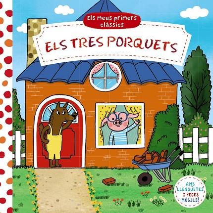 MEUS PRIMERS CLÀSSICS, ELS. ELS TRES PORQUETS | 9788413491158 | VARIOS AUTORES