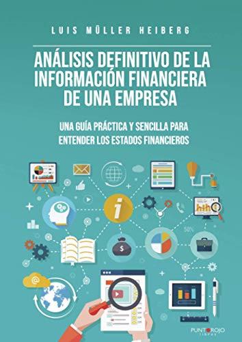 ANÁLISIS DEFINITIVO DE LA INFORMACIÓN FINANCIERA DE LA EMPRESA | 9788418402494 | MÜLLER HEIBERG, LUIS