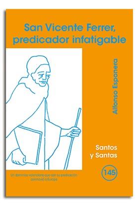 SAN VICENTE FERRER, PREDICADOR INFATIGABLE | 9788498052879 | ESPONERA CERDÁN, ALFONSO