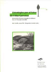 ESTRATÈGIES PER AL FUTUR DE L'ALTA GARROTXA | 9788484581208 | CARRILLO, INÈS
