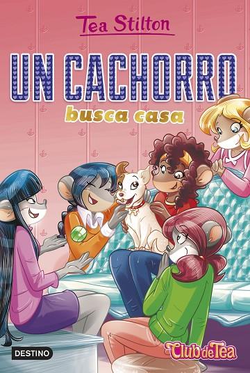 VIDA EN RATFORD 35. UN CACHORRO BUSCA CASA | 9788408231226 | STILTON, TEA