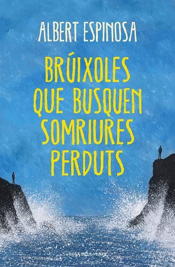 BRÚIXOLES QUE BUSQUEN SOMRIURES PERDUTS | 9788401388491 | ESPINOSA, ALBERT